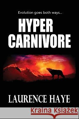 Hyper Carnivore Laurence Haye 9780648856061