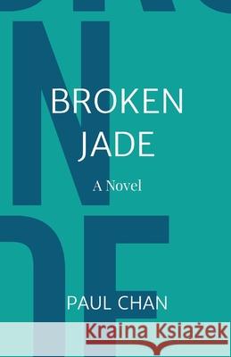 Broken Jade Paul Chan 9780648857600 Phhc