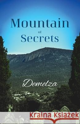 Mountain of Secrets Demelza 9780648869900 Kol Sason Press