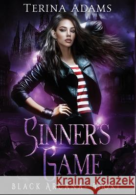 Sinner's Game Terina Adams 9780648870449 Terina Adams