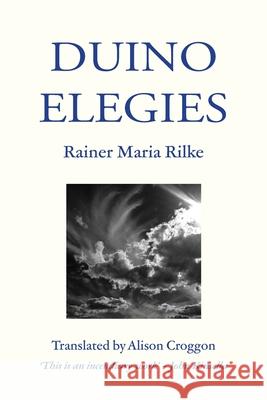 Duino Elegies Rainer Maria Rilke Croggon                                  John Kinsella 9780648874430 Newport Street Books