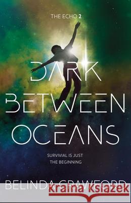 Dark Between Oceans Belinda Crawford 9780648874515 Hendrix & Faust Publishers
