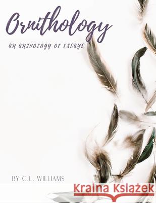 Essays in Ornithology Claire L Williams 9780648876410 Claire Williams