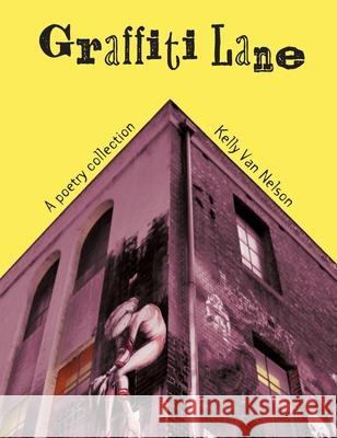 Graffiti Lane Collectors Edition Kelly Va 9780648883906 Mmh Press