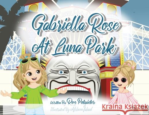 Gabriella Rose at Luna Park Roz Potgieter Afsheen Fahad 9780648889755 Rozanne Potgieter