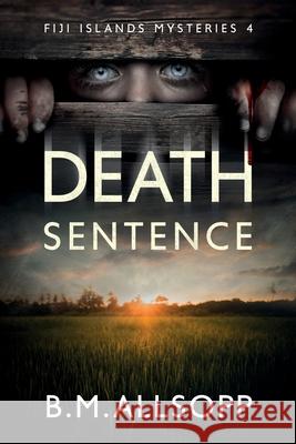 Death Sentence B. M. Allsopp 9780648891147 Coconut Press