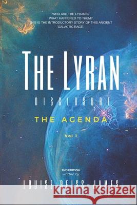 The Lyran Disclosure: The Agenda Heather L. Reiss-James Louise S. Reiss-James 9780648893400