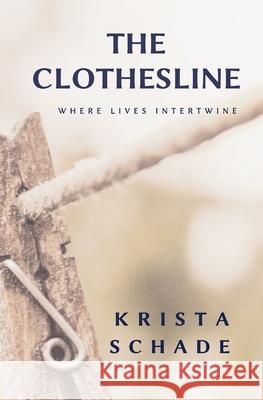 The Clothesline Krista Schade 9780648902010