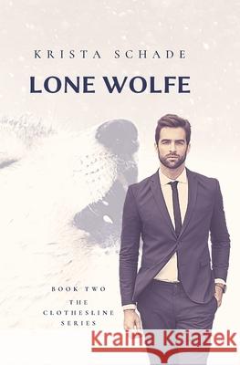 Lone Wolfe Krista Shade 9780648902058 Krista Schade