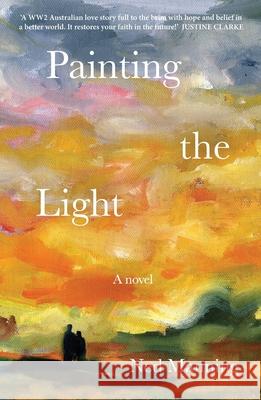 Painting the Light Ned Manning 9780648905363