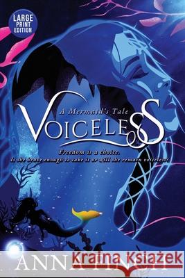 Voiceless: A Mermaid's Tale Anna Finch 9780648908135 Finch Press