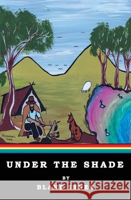 Under the Shade Blake A Innes   9780648910879