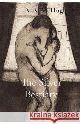 The Silver Bestiary A R McHugh 9780648914570 Diving Bell