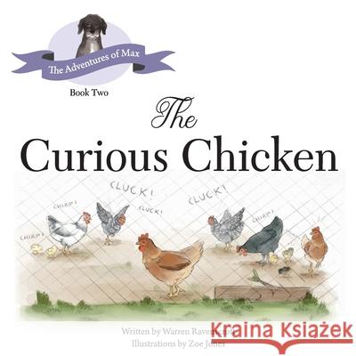 The Curious Chicken Warren G. Ravenscroft 9780648924456 Witton Books