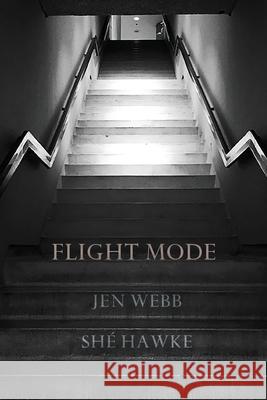 Flight Mode Jen Webb Sh 9780648936749 Recent Work Press