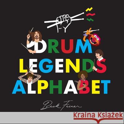 Drum Legends Alphabet Beck Feiner Beck Feiner Alphabet Legends 9780648962885 Alphabet Legends