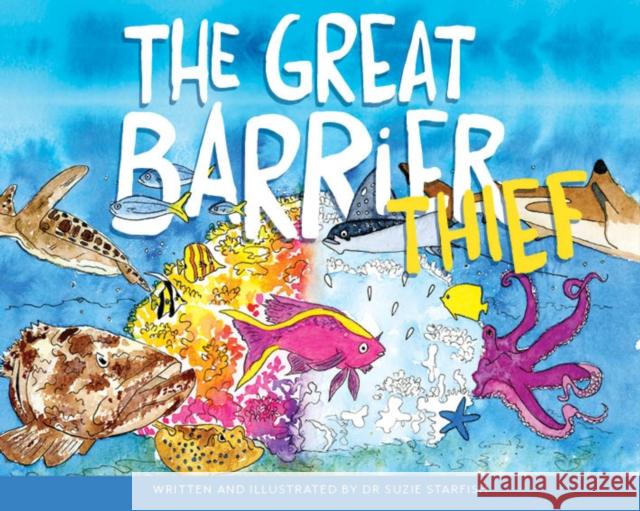 The Great Barrier Thief Sue Pillains 9780648964049 Little Pink Dog Books