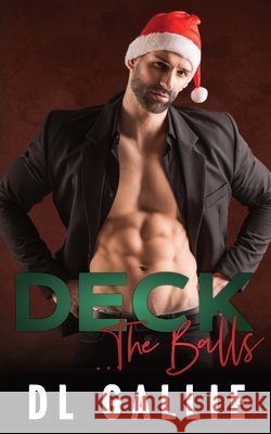 Deck...the Balls DL Gallie 9780648965756
