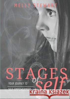 Stages of Self Melly Stewart 9780648967187 Disruptive Publishing