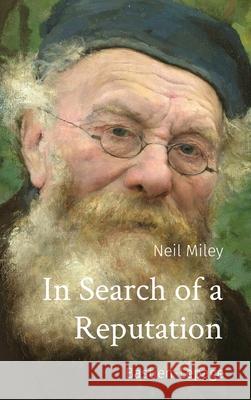 In Search of a Reputation: Bastien-Lepage Neil Miley 9780648967767