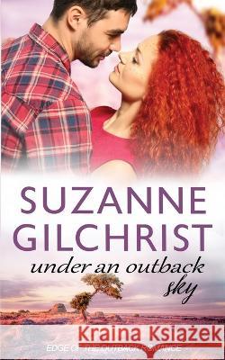 Under an Outback Sky Suzanne Gilchrist   9780648968191 Mallee Star Enterprises