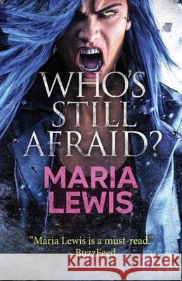 Who's Still Afraid? Maria Lewis 9780648971306 Maria Lewis