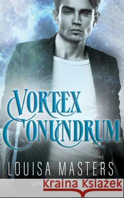 Vortex Conundrum Louisa Masters 9780648977698 World of Words