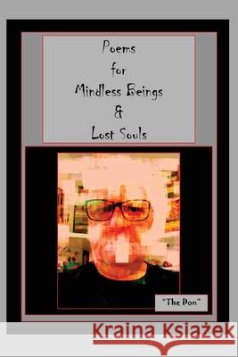 Poems for Mindless Beings & Lost Souls Don Vito Radice 9780648978565
