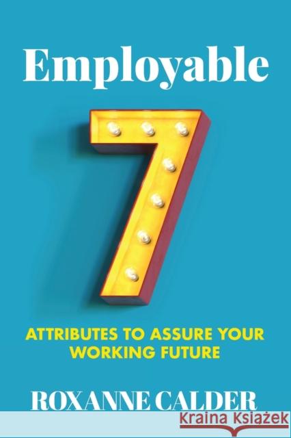 Employable Roxanne Calder 9780648980421 Major Street Publishing