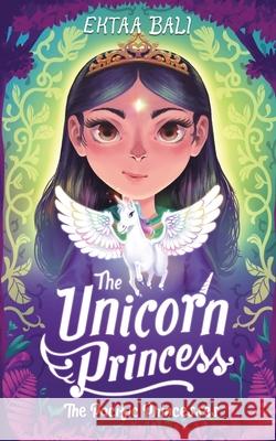 The Unicorn Princess Ektaa Bali 9780648983033 Blue Moon Rising