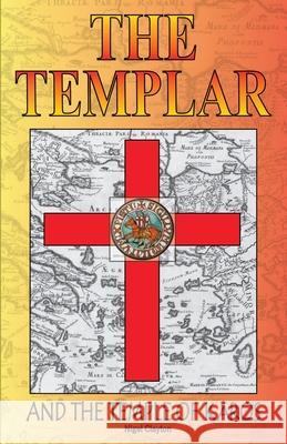 The Templar and the Temple of Karos Nigel Clayton 9780648986324 Zuytdorp Press