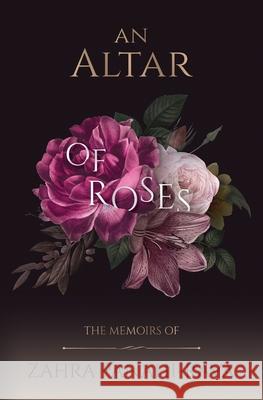 An Altar of Roses Bahram Zarabi-Zadeh Blake Arche 9780648986911 Lantern Publications