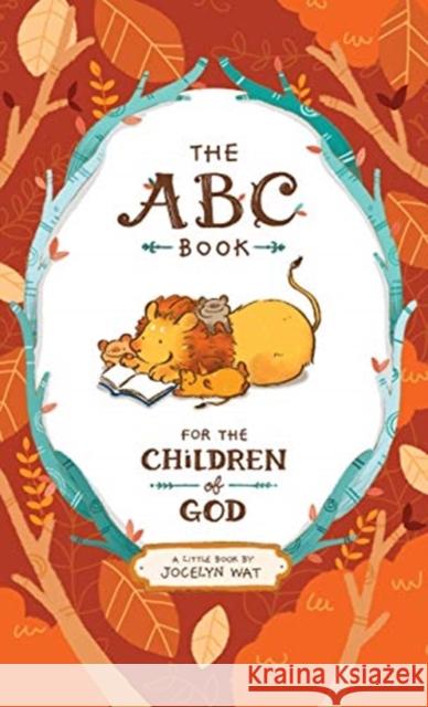 The ABC Book for the Children of God Jocelyn Wat 9780648991212