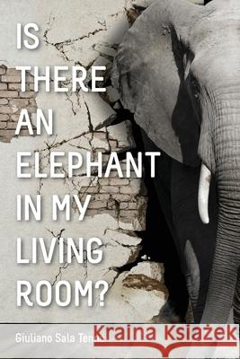 Is There An Elephant In My Living Room Giuliano Sal 9780648991274
