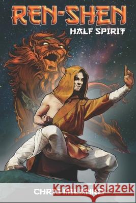 REN-SHEN Half Spirit Chris Milanko 9780648992400 Milanko Property Trust