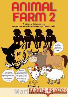 Animal Farm 2 Martin Knox 9780648993025 Novel Ideas