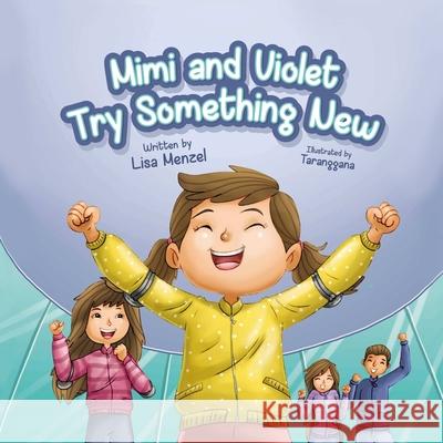 Mimi and Violet Try Something New Lisa Menzel 9780648998501