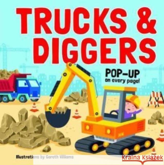 Pop Up Book - Trucks and Diggers Gareth Williams   9780655213383 Lake Press