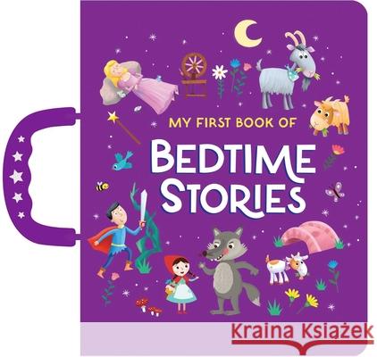 My First Book of Bedtime Stories: Handle Board Book Christos Skaltsas Hannah Wood 9780655234715 Lake Press