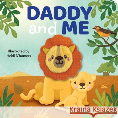 Daddy & Me: Finger Puppet Book: Board Book with Finger Puppet Heidi D'Hamers 9780655235477 Lake Press
