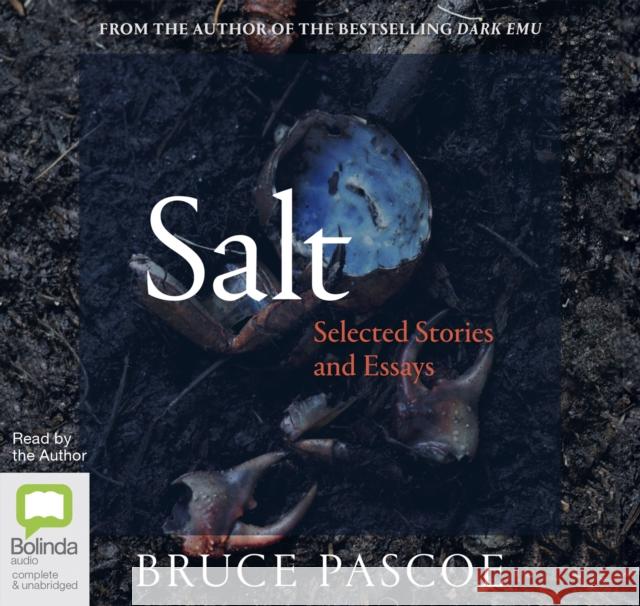 Salt: Selected Stories and Essays Bruce Pascoe 9780655617693