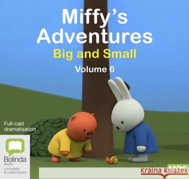 Miffy's Adventures Big and Small: Volume Six Dick Bruna 9780655628828