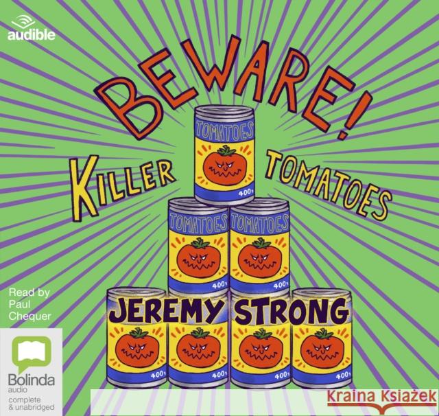 Beware! Killer Tomatoes Jeremy Strong 9780655636809 Bolinda Publishing