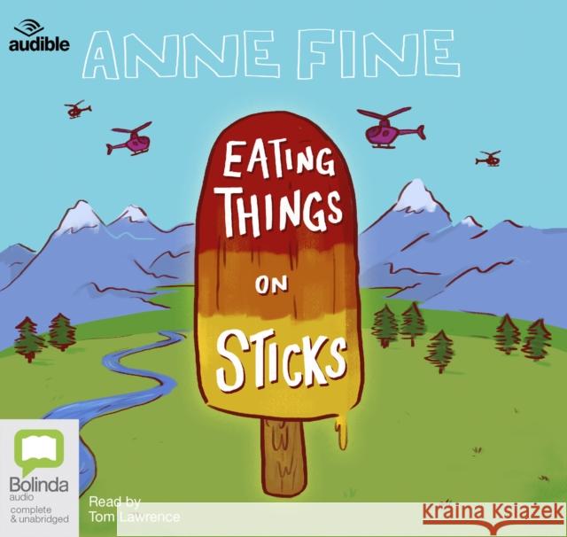 Eating Things on Sticks Fine, Anne 9780655637509