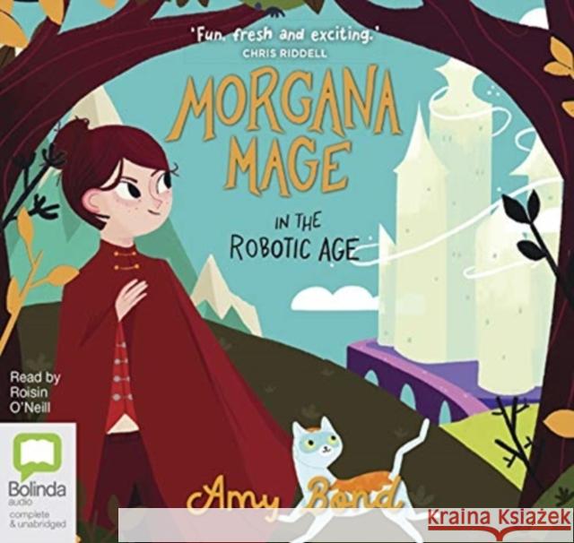 Morgana Mage in the Robotic Age Amy Bond 9780655686767