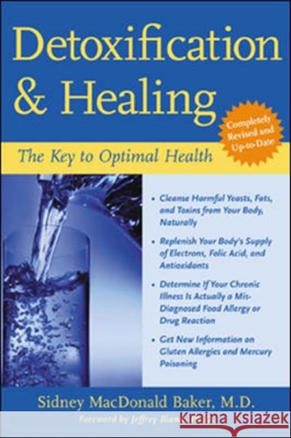 Detoxification and Healing: The Key to Optimal Health MacDonald Baker, Sidney 9780658012198 0