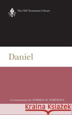 Daniel (OTL) (US edition) Porteous, Norman W. 9780664206635 Westminster John Knox Press