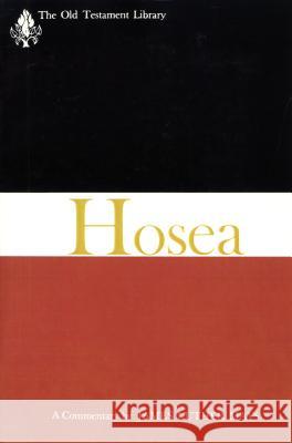 Hosea (1969): A Commentary Mays, James Luther 9780664208714 Westminster/John Knox Press,U.S.