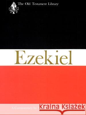Ezekiel (OTL) Eichrodt, Walther 9780664208721 Westminster John Knox Press