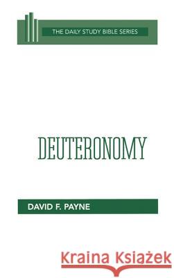 Deuteronomy Payne, David F. 9780664218324 Westminster John Knox Press